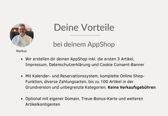 Zusammenfassung Vorteile AppShop und ein Bild von Markus